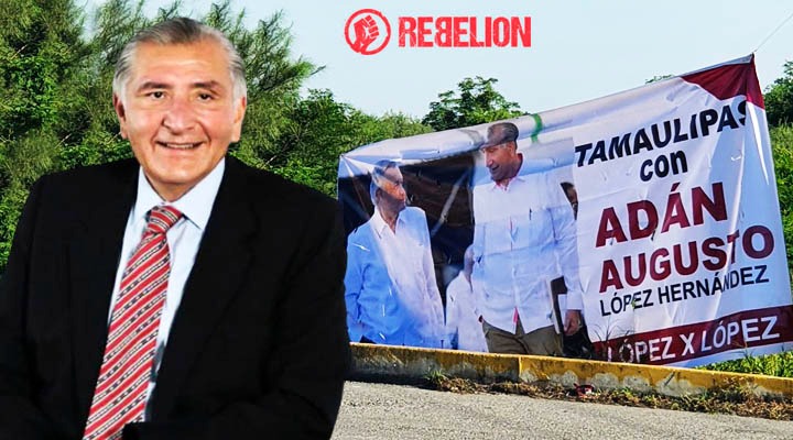 Dan calurosa bienvenida a Adán Augusto con lonas en Tamaulipas